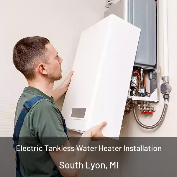  Electric Tankless Water Heater Installation South Lyon, MI