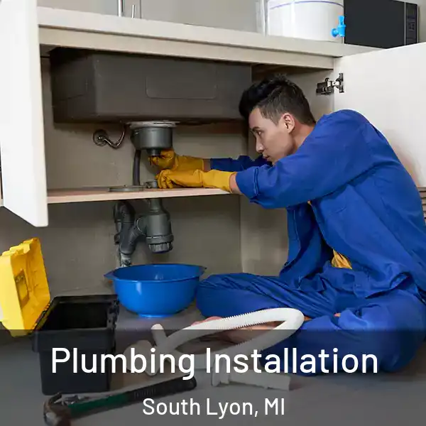  Plumbing Installation South Lyon, MI